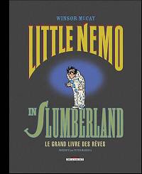 Little Nemo in Slumberland. Le grand livre des rêves