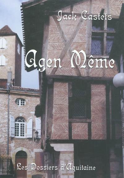 Agen même