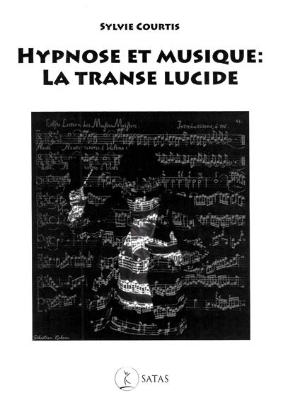 Hypnose et musique : la transe lucide