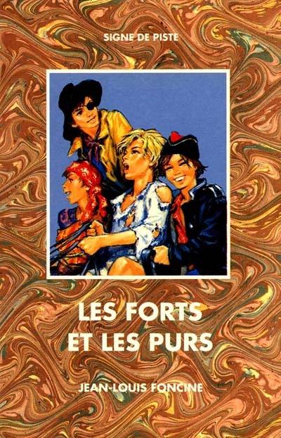 Les forts et les purs