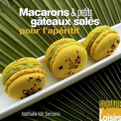 Macarons & petits gâteaux salés pour l'apéritif