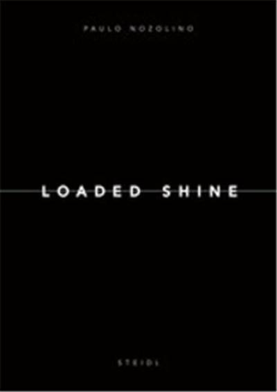 Paulo Nozolino Loaded Shine