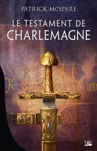 Le testament de Charlemagne