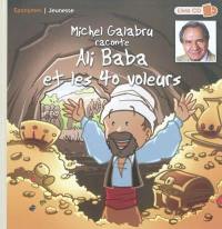 Michel Galabru raconte Ali Baba et les 40 voleurs