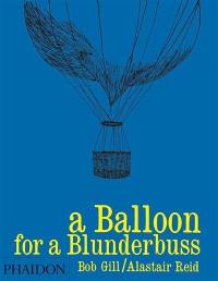 A balloon for a blunderbuss