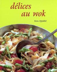 Délices au wok