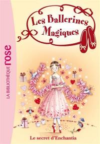 Les ballerines magiques. Vol. 6. Le secret d'Enchantia