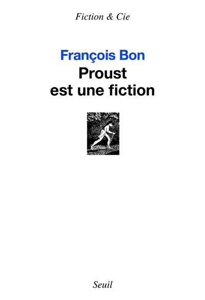 Proust est une fiction