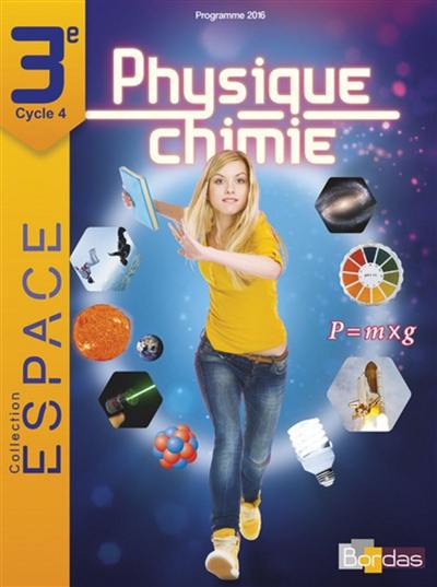 Physique chimie 3e, cycle 4 : programme 2016