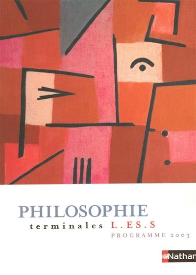 Philosophie terminale L, ES, S : livre de l'élève