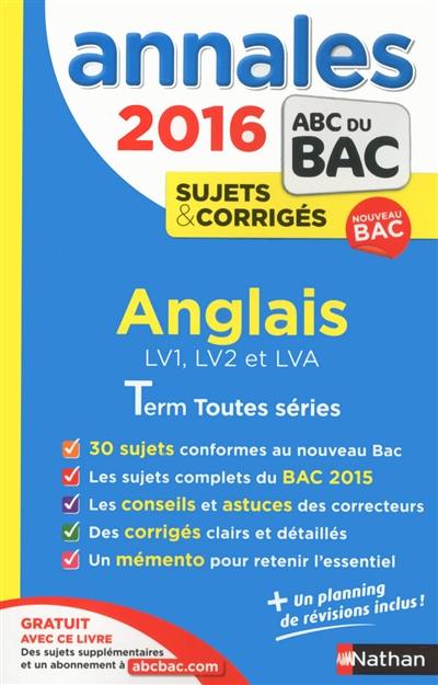 Anglais LV1, LV2 et LVA, terminale toutes séries : bac 2016