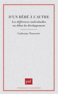 D'un bébé à l'autre : les différences individuelles au début du développement