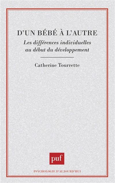 D'un bébé à l'autre : les différences individuelles au début du développement