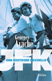 JFK : une histoire sexuelle