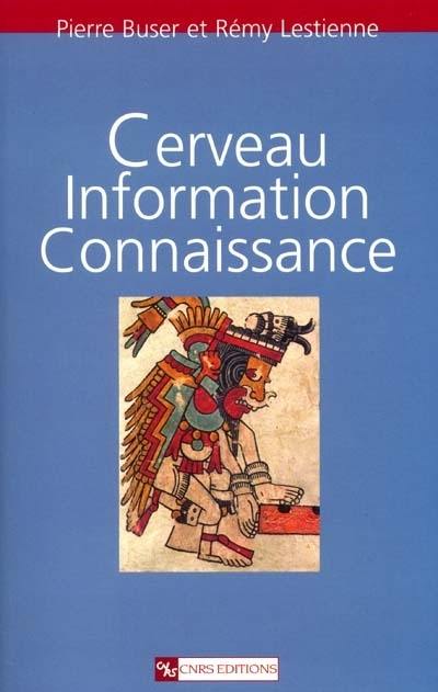 Cerveau, information, connaissance