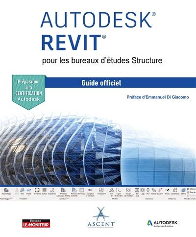 Autodesk Revit pour les bureaux d'étude structure : guide officiel