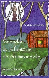 Mamadou et le fantôme de Drummondville