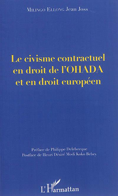 Le civisme contractuel en droit de l'OHADA et en droit européen