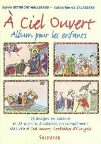 A ciel ouvert : 24 scènes d'Evangile à lire et à colorier