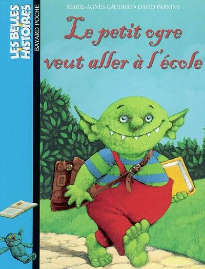 Le petit ogre veut aller à l'école