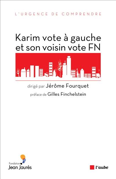 Karim vote à gauche et son voisin vote FN : sociologie électorale de l'immigration