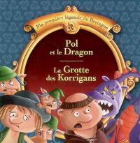 La sirène et le pêcheur. Pol et le dragon. La grotte des korrigans