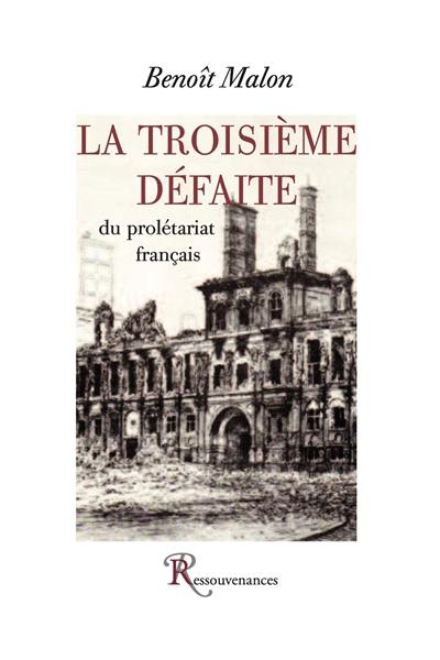 La troisième défaite du prolétariat français