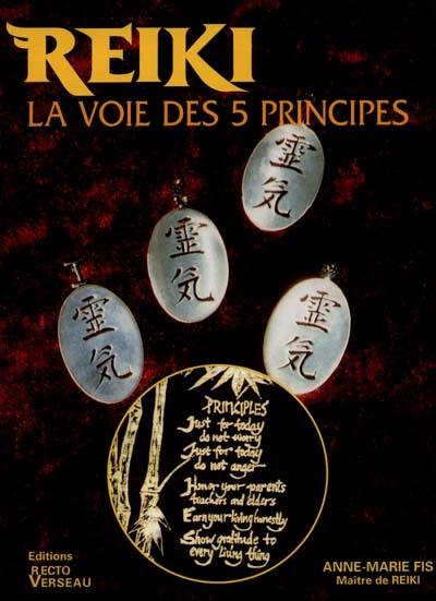 Reiki : la voie des 5 principes