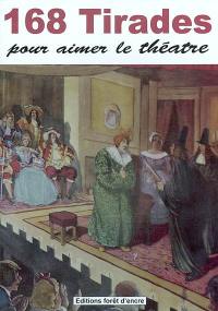 168 tirades pour aimer le théâtre