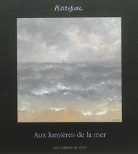 Aux lumières de la mer