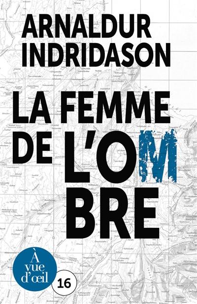 Trilogie des ombres. Vol. 2. La femme de l'ombre