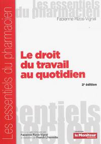 Le droit du travail au quotidien