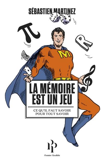 La mémoire est un jeu : ce qu'il faut savoir pour tout savoir