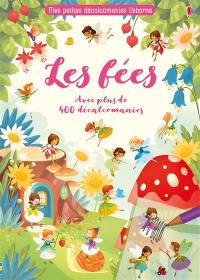 Les fées : avec plus de 400 décalcomanies