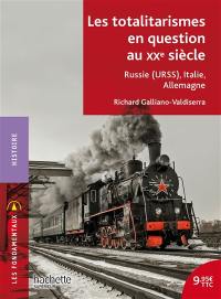 Les totalitarismes en question au XXe siècle : Russie (URSS), Italie, Allemagne