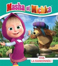 Masha et Michka. Vive la randonnée !