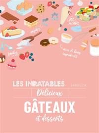 Les inratables délicieux gâteaux et desserts