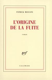 L'origine de la fuite