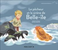 Le pêcheur et la sirène de Belle-Ile