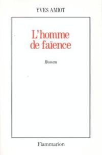 L'Homme de faïence