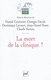 La mort de la clinique ?