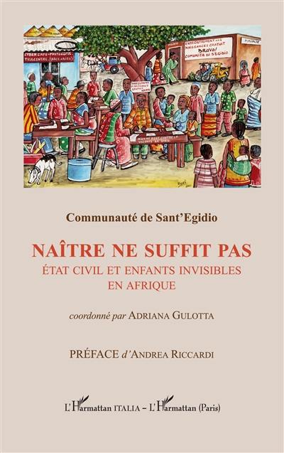 Naître ne suffit pas : état civil et enfants invisibles en Afrique