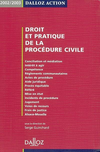 Droit et pratique de la procédure civile 2002-2003