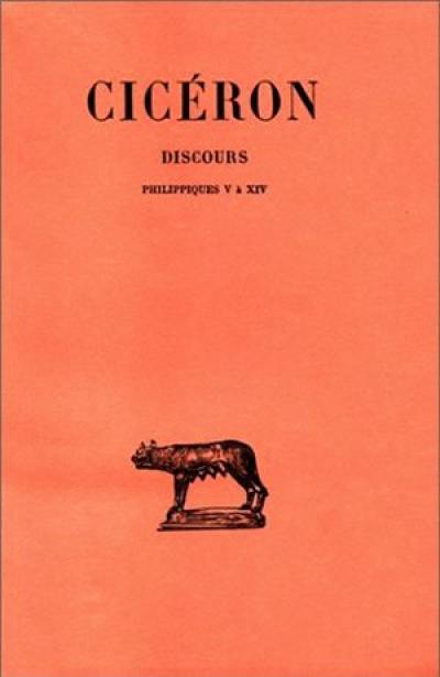 Discours. Vol. 20. Philippiques V-XIV