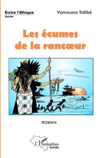 Les écumes de la rancoeur