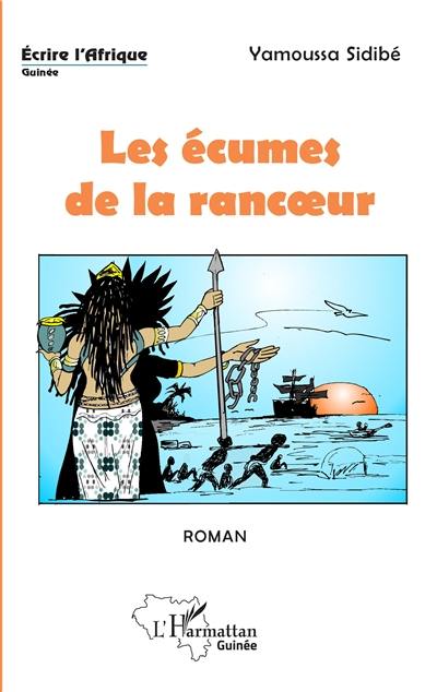 Les écumes de la rancoeur