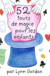 52 tours de magie pour les enfants