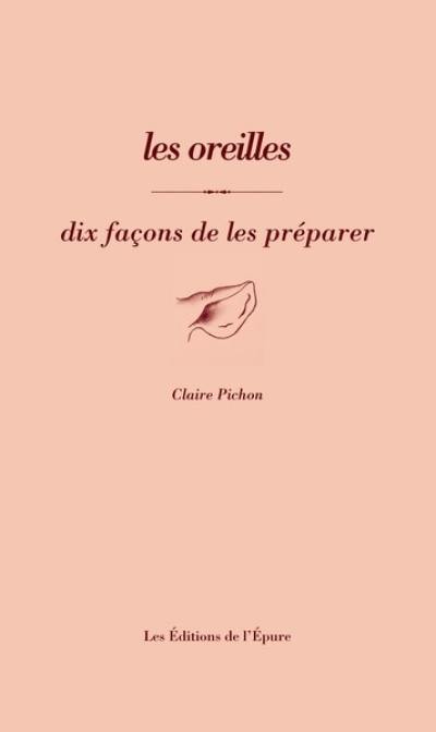 Les oreilles : dix façons de les préparer