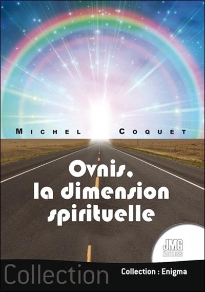 Ovnis, la dimension spirituelle