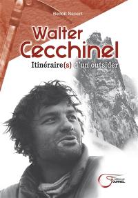 Walter Cecchinel : itinéraire(s) d'un outsider